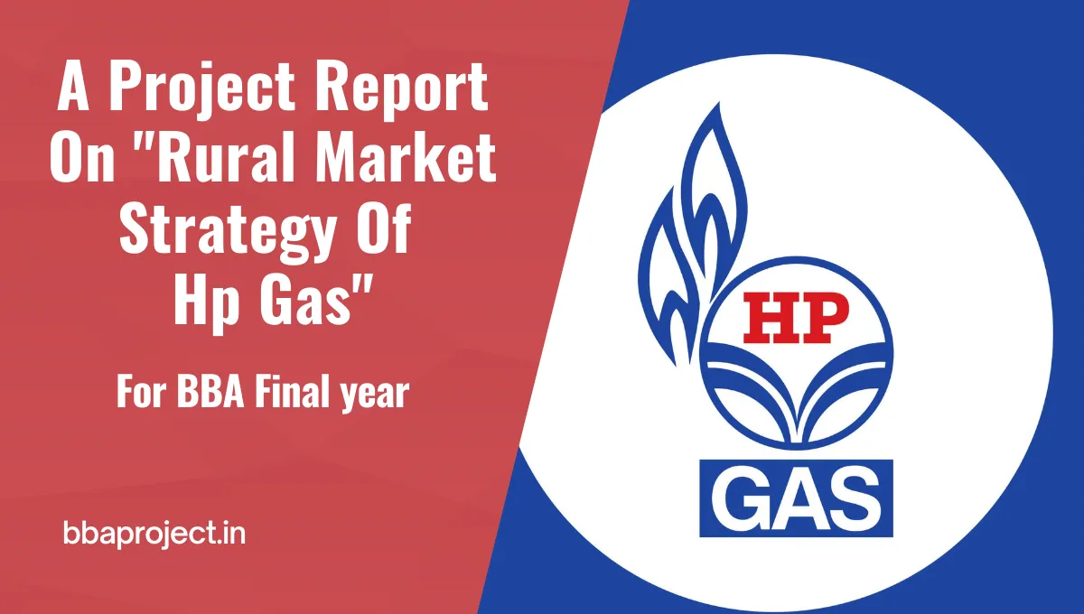 A Project Report On "Rural Market Strategy Of Hp Gas