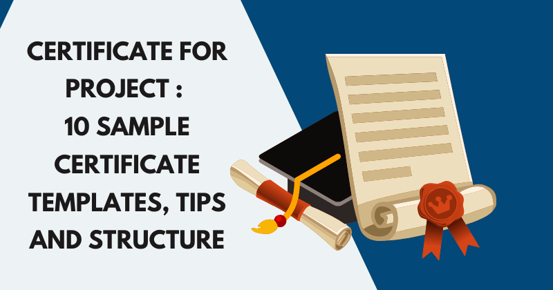 Certificate for Project : 10 Sample Certificate Templates, Tips and Structure
