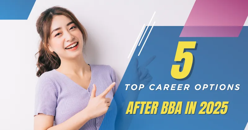 Top Career Options After BBA in 2025